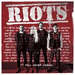 Riots - It Will Never Change
