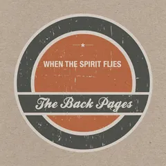The Back Pages - When the Spirit Flies