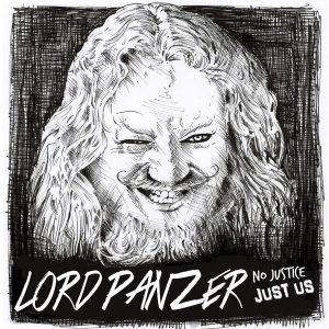 lord-panzer-no-justice-just-us